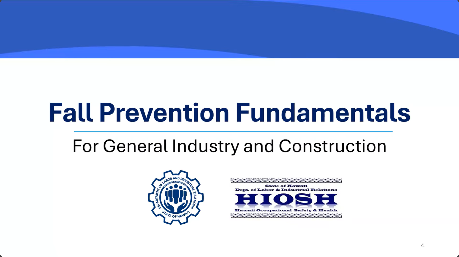 Fall Prevention Fundamentals (for General Industry and Construction)